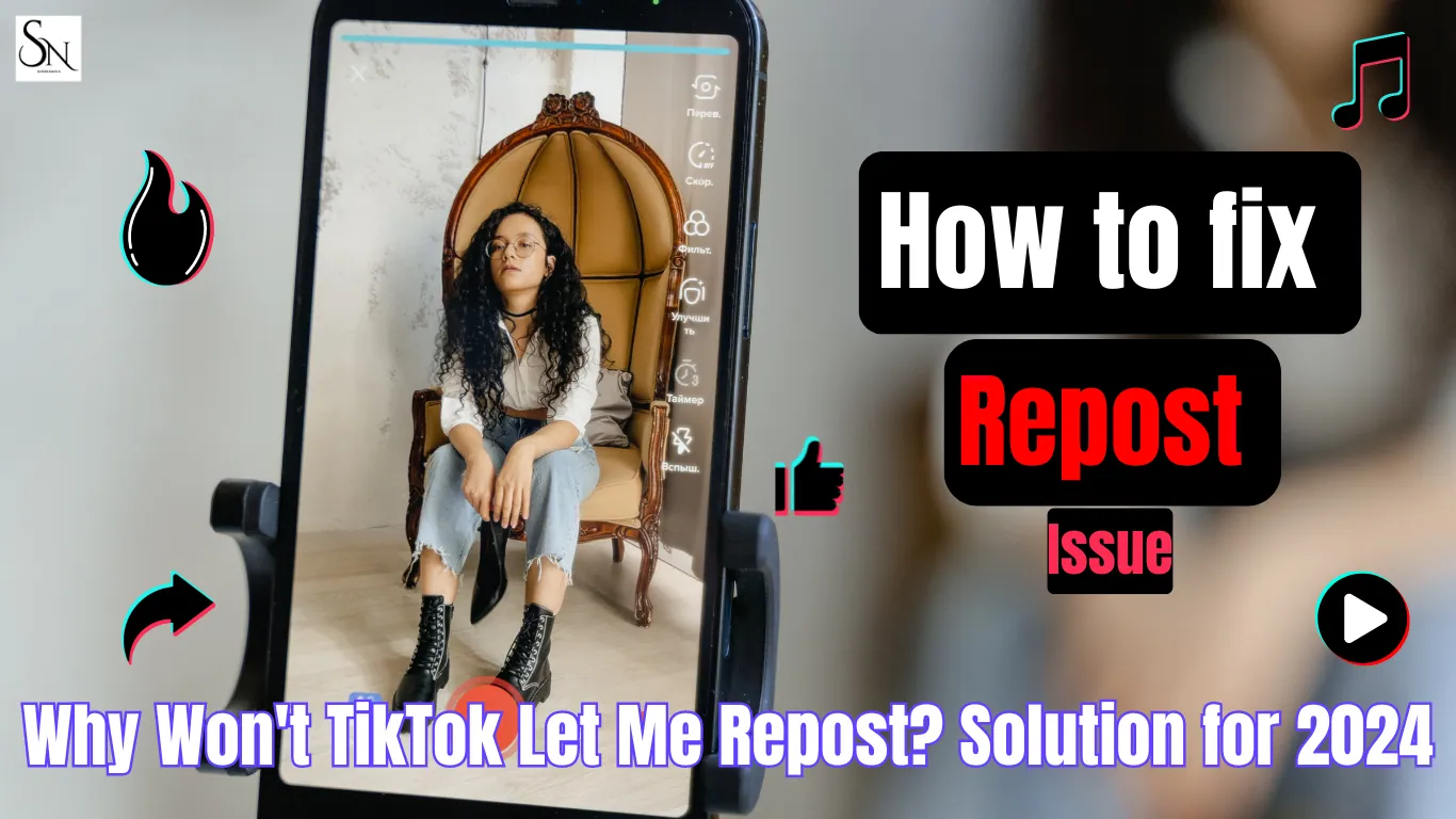 Why Won’t TikTok Let Me Repost? Solution for 2024