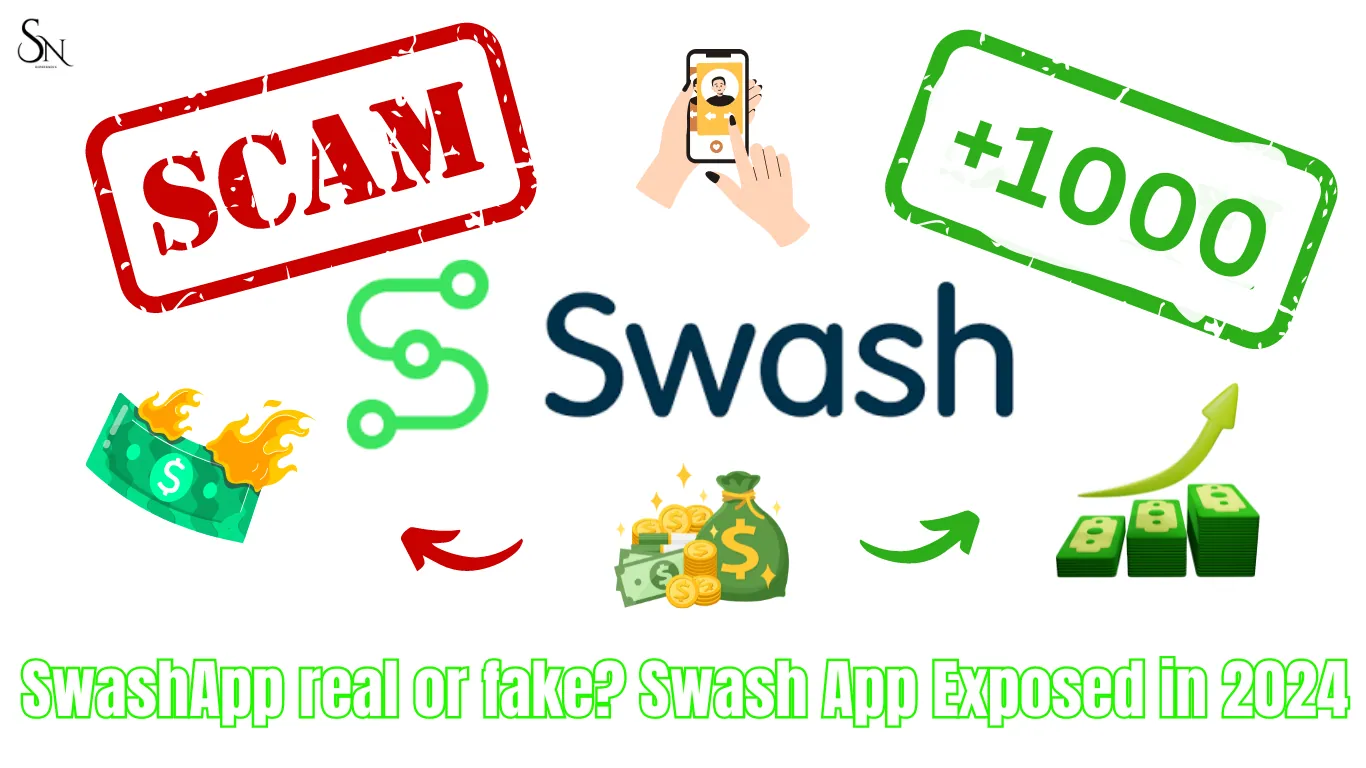 SwashApp real or fake? Swash App Exposed in 2024